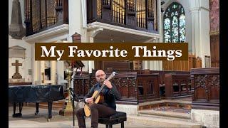 My Favorite Things - Rodgers & Hammerstein (arr. Stelios Kyriakidis, classical guitar)