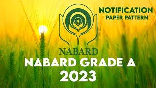 NABARD Grade A 2023 Notification & Paper Pattern