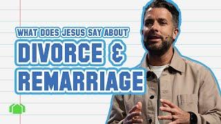 What Does Jesus Say About Divorce and Remarriage?