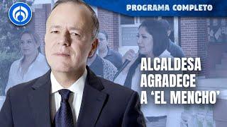 Van contra alcaldesa por agradecimientos a 'el Mencho' | PROGRAMA COMPLETO | 30/12/24