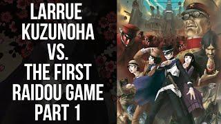 Larrue Vs Raidou & the Soulless Army Part 1