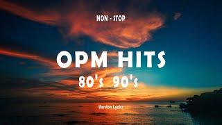 80's & 90's OPM HITS [ Lyrics ] CLASSIC OPM ALL TIME FAVORITES LOVE SONGS