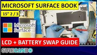 Microsoft 15" Surface Book 2/3 Revival: Complete LCD & Battery Replacement Instructions