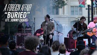 A Foreign Affair - "Buried" Ft. Jonny Craig (Music Video)