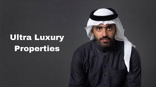 Ultra Luxury Properties In Dubai العقارات الفاخرة في دبي