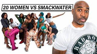 20 WOMEN VS 1 UNCLE: SMACKWATER