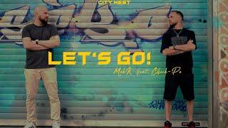 MekK feat. Check-Pe (City West) - Let's go! (Official Video)