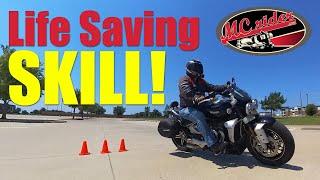 I consider this a MUST HAVE motorcycle skill!!!