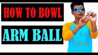 How To Bowl A Arm Ball/Arm Ball Grip.