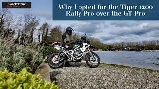 Why I choose the Triumph Tiger 1200 Rally Pro over the GT Pro everyday, My final thoughts! 