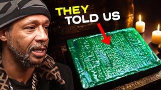 Katt Williams: "the truth about humanity lies in this tablet"