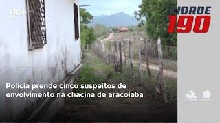 Polícia prende cinco suspeitos de envolvimento na chacina de aracoiaba