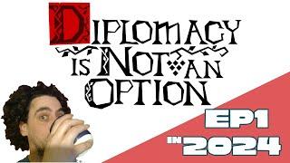 Diplomacy is Not an Option Let's play ep1