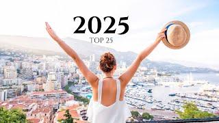 25 Best Places To Visit In 2025 | Travel Guide 2025