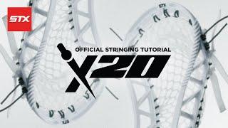 X20 Official Stringing Tutorial