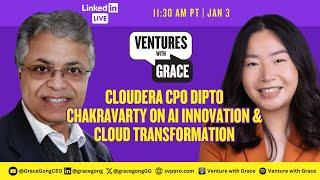 Cloudera CPO Dipto Chakravarty on AI Innovation & Cloud Transformation