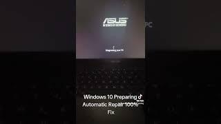 Windows 10 Preparing Automatic Repair 100% Fix #windows10 #windows11 #microsoft