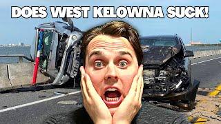 Does West Kelowna Actually Suck?!