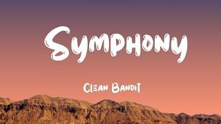 Clean Bandit - Symphony (Lyrics) feat. Zara Larsson