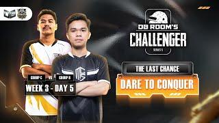 DB ROOM'S CHALLENGER SERIES 5 - WEEK 3 DAY 5 GROUP C & B - PUBG MOBILE