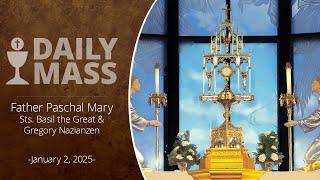 Catholic Daily Mass - Daily TV Mass - January 2, 2025