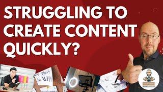 Effective Content Creation -  Make Content Quickly and Efficiently!