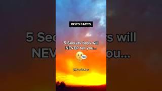 5 Secrets boys will NEVER TELL YOU!  | Boys Facts #shorts