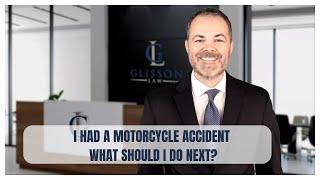 Motorcycle Accident Law Firm - I Had A Motorcycle Accident What Should I Do Next?