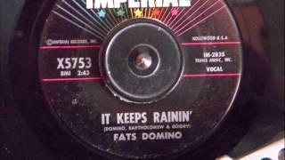 FATS DOMINO -  IT KEEPS RAININ'