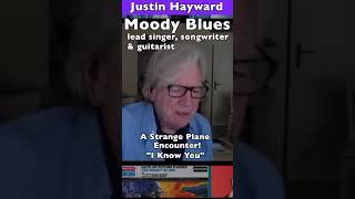 Now this was a strange “Rock Star” airplane encounter. Moody Blues, Justin Hayward