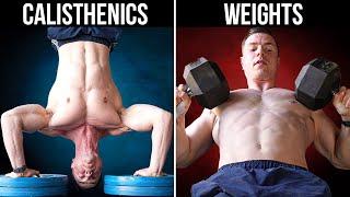 Why Calisthenics AND Weights Is Better (DO BOTH)