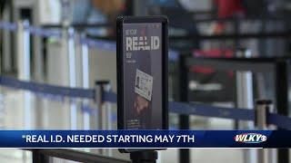 REAL ID to be required at Louisville airport starting May 7