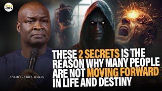 THESE 2 SECRETS IS THE REASON WHY MANY PEOPLE ARE NOT MOVING FORWARD IN LIFE |APST JOSHUA SELMAN