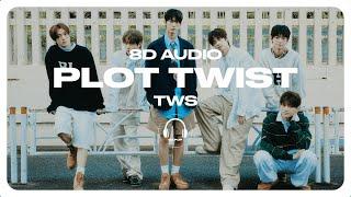 TWS (투어스) - plot twist (첫 만남은 계획대로 되지 않아) [8D AUDIO] USE HEADPHONES