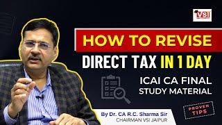 CA Final Direct Tax Revision in 1 Day |  ICAI Study Material By Dr. CA R.C. Sharma Sir