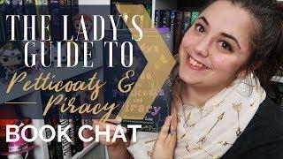 Book Chat | The Lady's Guide to Petticoats and Piracy Review | BookTube