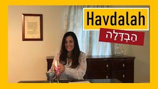 La Havdalah Completa!  - Explicaciones en español - Culminacion del Shabat