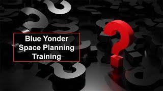 BLUE YONDER SPACE PLANNING Training – Online Training (Course & Certification Tips)