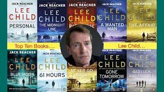 Top Ten Most Popular books by Lee Child. (Full)