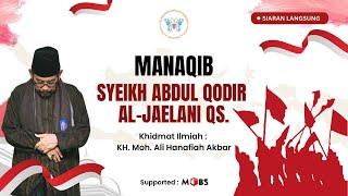 LIVE MANAQIB SYEIKH ABDUL QODIR AL-JAILANI QS - EDISI BULAN JUMADIL ULA 1446 H