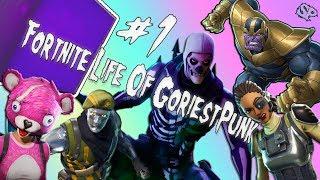 Fortnite Life Of GoriestPunk (#1)(2019)