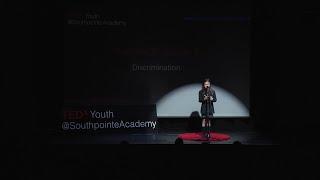 Discrimination | Adeline B. | TEDxYouth@SouthpointeAcademy