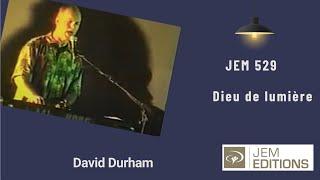 David Durham - Dieu de lumière, Jem 529