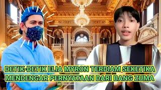 DETIK-DETIK ELIA MYRON TERDIAM SEKETIKA MENDENGAR PERNYATAAN DARI BANG ZUMA