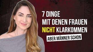 7 Dinge, mit denen Frauen NICHT klarkommen, Männer aber schon