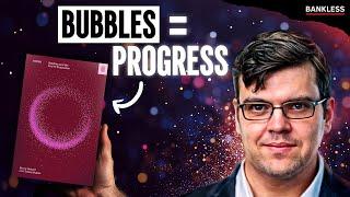 Are Bubbles Good? - How Speculative Mania Might Save Our Future