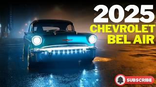 2025 Chevrolet Bel Air Design Will Blow Your Mind…