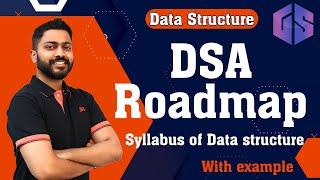 Lec-1: Roadmap ️ of DSA | Syllabus of Data structure | Data Structure for Beginners