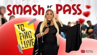 (Episode 7) SMASH OR PASS to find love on the huntgame show