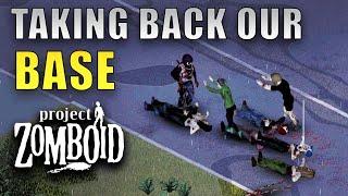 Taking Back The BASE | Project Zomboid | Billy's West Point Start Part 14